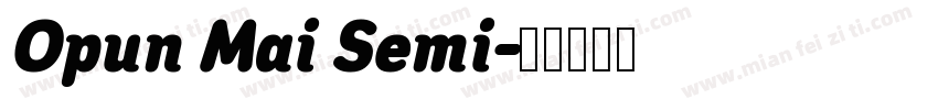 Opun Mai Semi字体转换